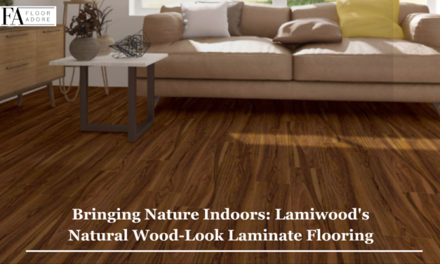 Bringing Nature Indoors: Lamiwood’s Natural Wood-Look Laminate Flooring