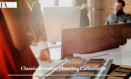 Creating Timeless Spaces: Classic Wooden Flooring Collections
