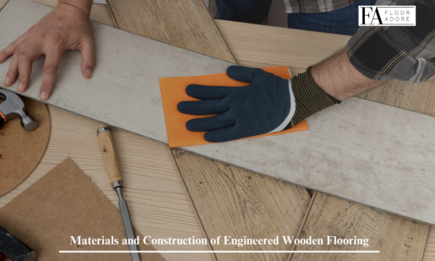 Materials and Construction of Engineered Wooden Flooring