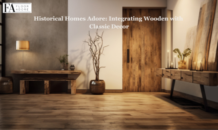 Historical Homes Adore: Integrating Wooden with Classic Decor